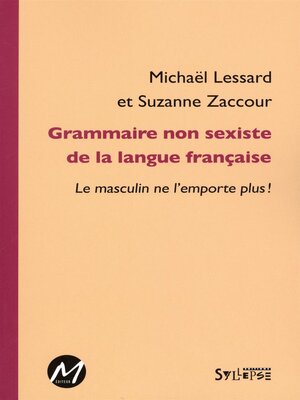 cover image of Grammaire non sexiste de la langue française